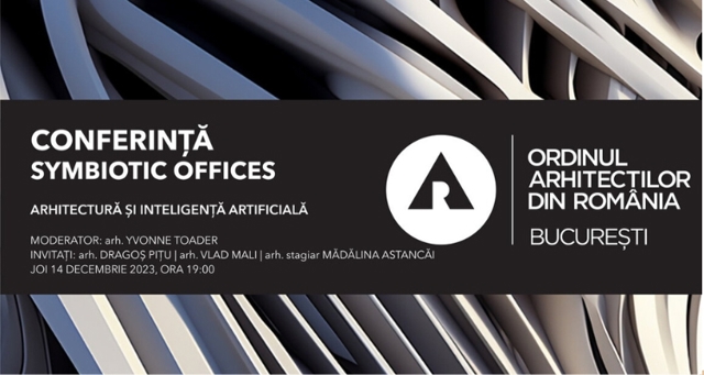 Poza produs Invitație la conferința-dezbatere Symbiotic Offices organizată de Filiala Teritorială București a OAR