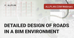 Detailed design of roads in a BIM environment