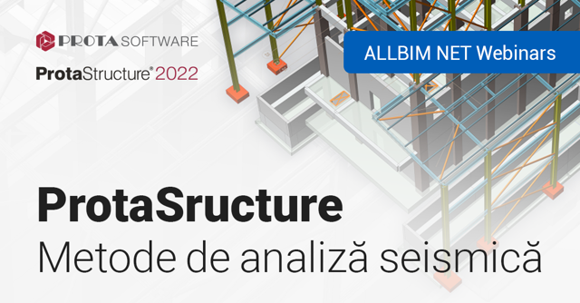 Poza produs ProtaStructure I Metode de analiza seismica. Input și rezultate pentru analize time history și push over