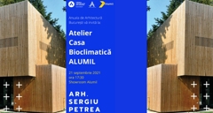 Lansăm invitația pentru Atelierul “Casa bioclimatică Alumil"