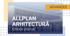 Allplan Arhitectură - Submodulul editare planșe; Întocmirea documentației tehnice